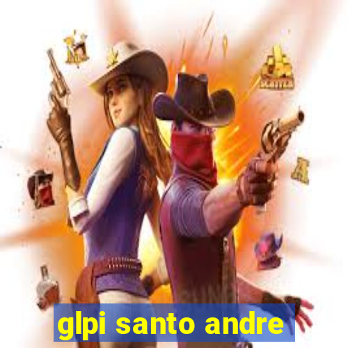 glpi santo andre